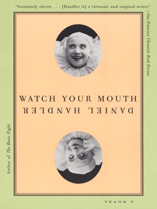Title details for Watch Your Mouth by Daniel Handler - Wait list